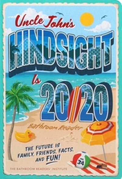 Cover for Bathroom Readers' Institute · Uncle John's Hindsight Is 20/20 Bathroom Reader (Paperback Book) (2021)
