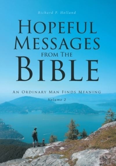 Cover for Richard P Holland · Hopeful Messages from The Bible (Hardcover Book) (2022)