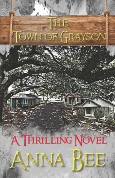 Cover for Anna Bee · The Town of Grayson (Paperback Book) (2019)