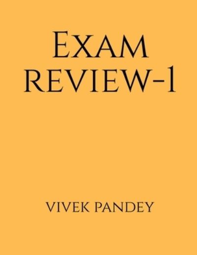 Cover for Vivek Pandey · Exam Review-1 (Book) (2020)