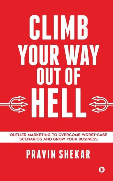 Cover for Pravin Shekar · Climb Your Way Out of Hell (Paperback Book) (2020)