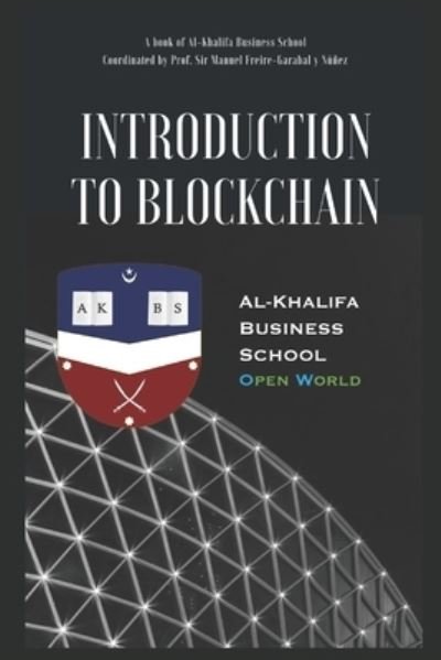 Prof Sir Manu Freire-Garabal Y Nunez · Introduction to Blockchain (Paperback Book) (2019)