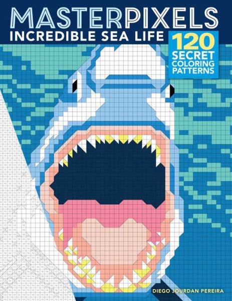 Cover for Diego Jourdan Pereira · Masterpixels: Incredible Sea Life (Pocketbok) (2021)