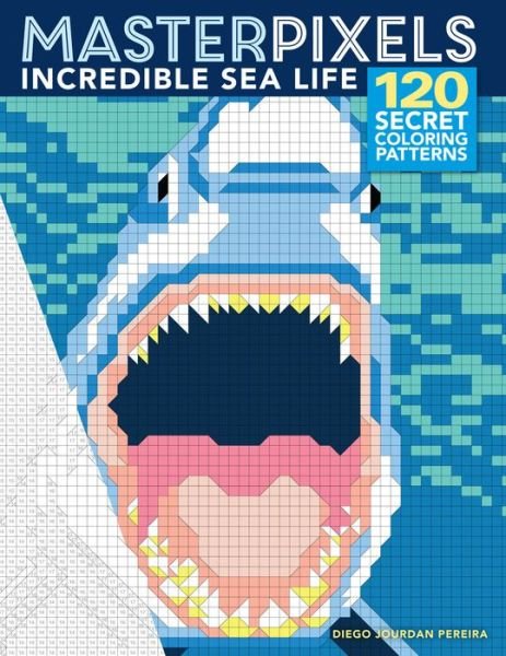 Cover for Diego Jourdan Pereira · Masterpixels: Incredible Sea Life (Paperback Book) (2021)