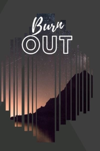 Cover for Trendy Journals · Burn Out (Paperback Book) (2019)