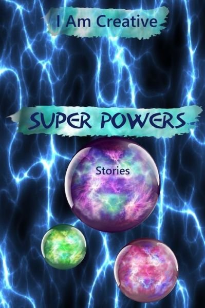 Cover for Eclectic Dreamcatcher · I Am Creative Super Powers Stories (Paperback Book) (2019)