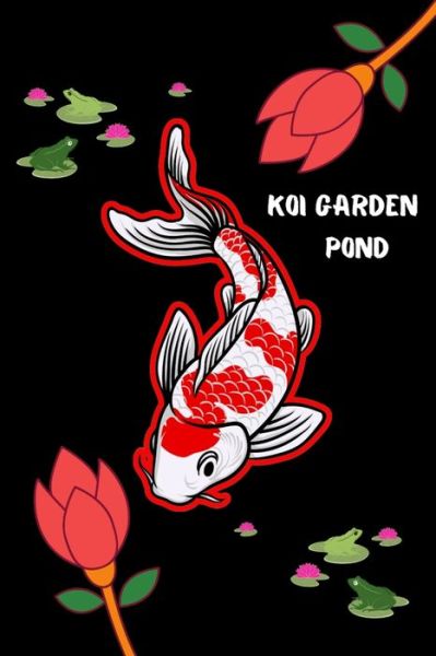 Cover for Fishcraze Books · Koi Garden Pond (Paperback Book) (2019)