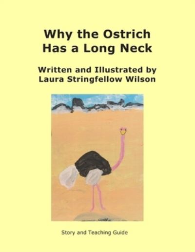 Cover for Laura Stringfellow Wilson · Why the Ostrich Has a Long Neck (Paperback Book) (2020)