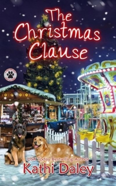 The Christmas Clause - Kathi Daley - Kirjat - Independently Published - 9781706995326 - lauantai 9. marraskuuta 2019