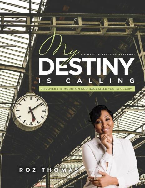 Cover for Roz Thomas · My Destiny Is Calling (Paperback Book) (2018)