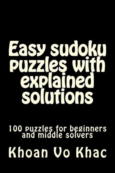 Cover for Khoan Vo Khac · Easy sudoku puzzles with explained solutions (Taschenbuch) (2018)