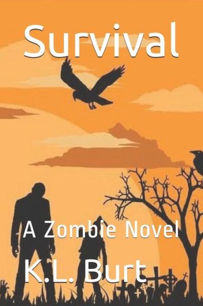 Cover for K L Burt · Survival (Paperback Book) (2018)