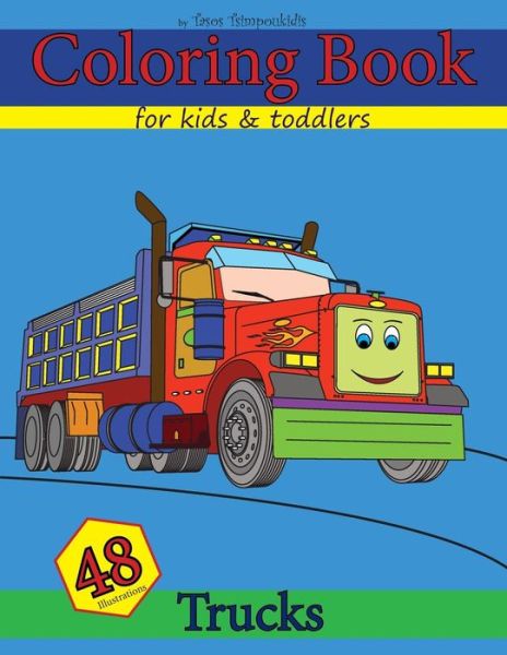 Cover for Tasos Tsimpoukidis · Coloring Books for Kids &amp; Toddlers (Paperback Book) (2018)