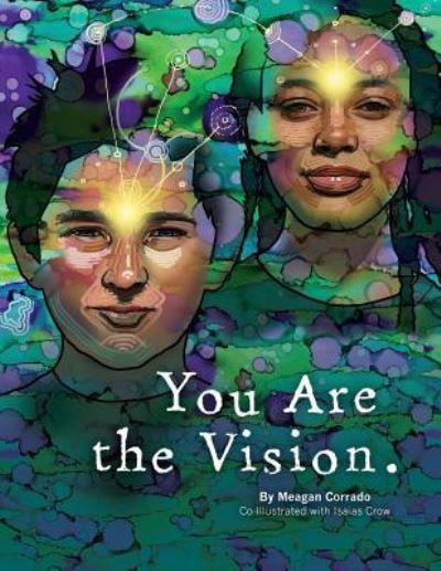 Cover for Meagan Corrado · You Are The Vision (Paperback Book) (2019)