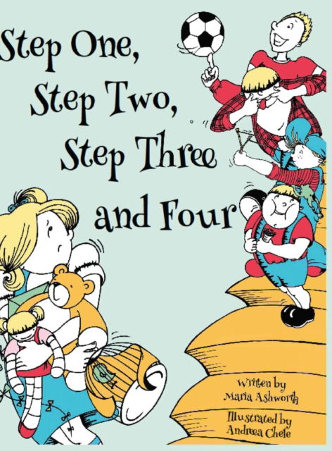 Cover for Maria Ashworth · Step One, Step Two, Step Three and Four (Hardcover Book) (2021)