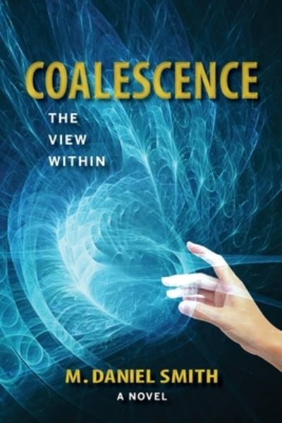 Cover for M. Daniel Smith · Coalescence (Paperback Book) (2022)