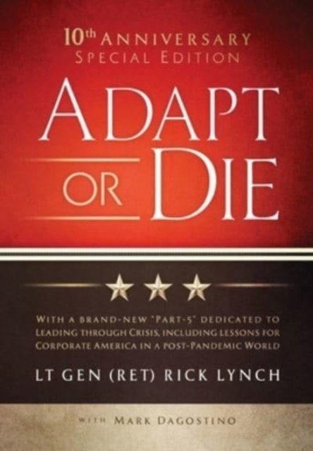 Cover for Lt Gen (Ret) Rick Lynch · Adapt or Die (Hardcover bog) (2021)