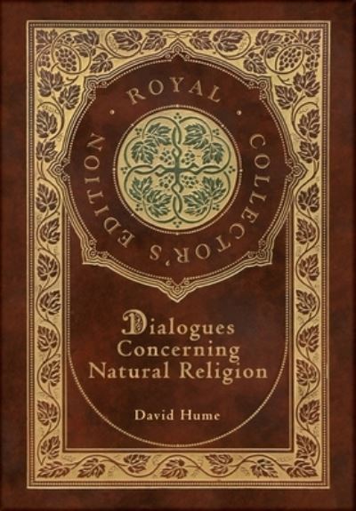 Cover for David Hume · Dialogues Concerning Natural Religion (Royal Collector's Edition) (Case Laminate Hardcover with Jacket) (Hardcover Book) [Royal Collector's edition] (2021)