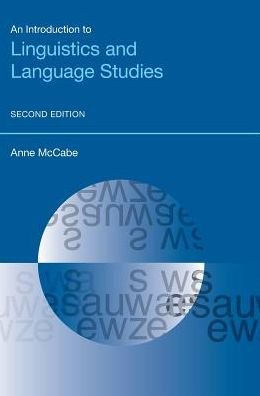 Cover for Anne McCabe · An Introduction to Linguistics and Language Studies - Equinox Textbooks &amp; Surveys in Linguistics (Hardcover Book) [2 Revised edition] (2017)