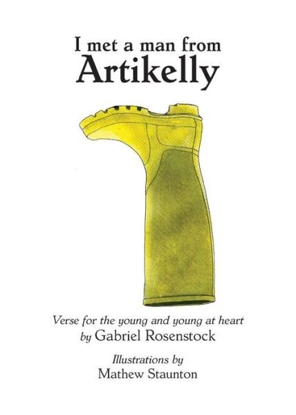 Cover for Gabriel Rosenstock · I Met a Man from Artikelly: Verse for the Young and Young at Heart (Paperback Book) (2013)