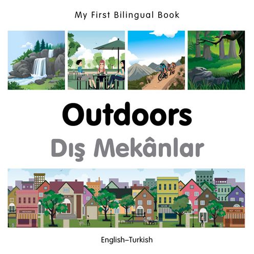 Cover for Milet Publishing · My First Bilingual Book -  Outdoors (English-Turkish) - My First Bilingual Book (Board book) (2015)