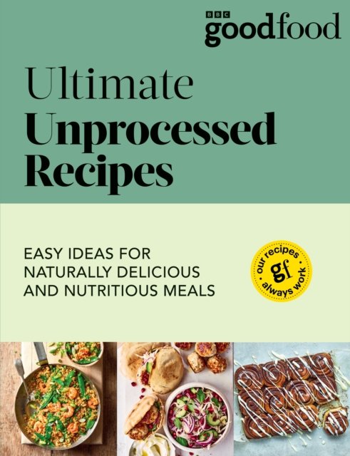 Cover for Good Food · Good Food: Ultimate Unprocessed Recipes (Paperback Bog) (2024)