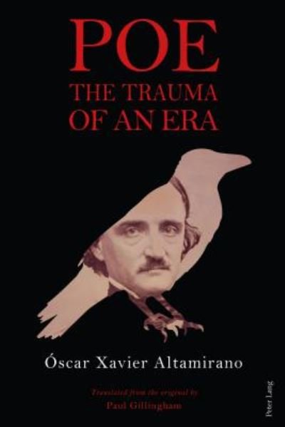 Cover for Oscar Xavier Altamirano · Poe: The Trauma of an Era (Gebundenes Buch) [New edition] (2017)
