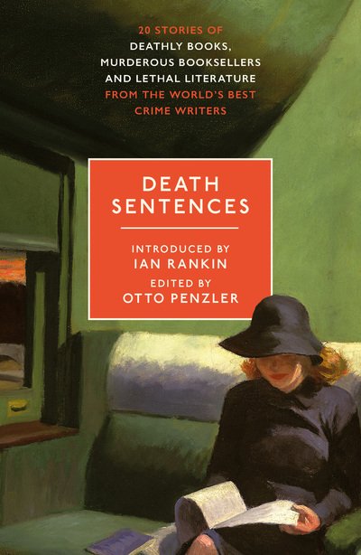 Cover for Otto Penzler · Death Sentences: Stories of Deathly Books, Murderous Booksellers and Lethal Literature (Paperback Book) (2019)
