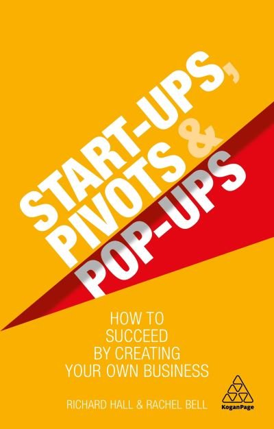 Cover for Richard Hall · Start-Ups, Pivots and Pop-Ups (Bok) (2019)
