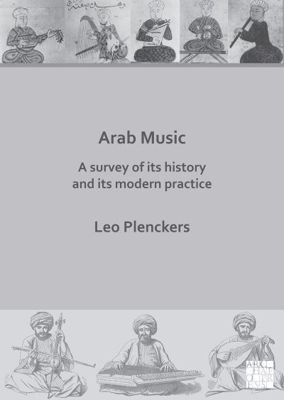 Cover for Leo Plenckers · Arab Music: A Survey of Its History and Its Modern Practice (Paperback Book) (2021)