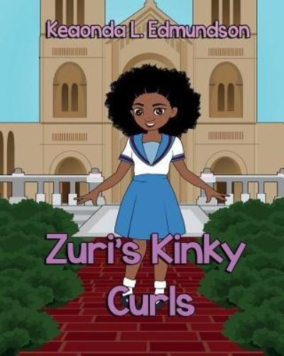 Cover for Keaonda L Edmundson · Zuri Kinky Curls (Paperback Book) (2019)