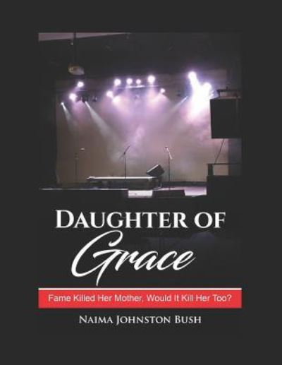 Cover for Naima Johnston Bush · Daughter of Grace (Paperback Book) (2019)