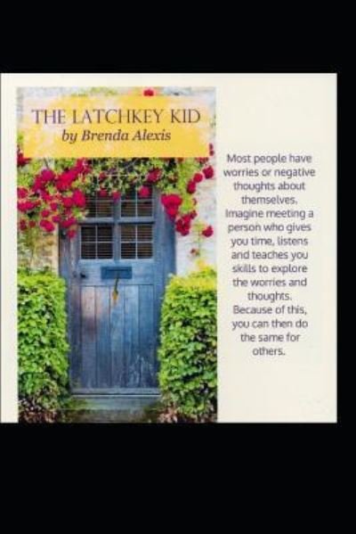 Cover for Brenda Alexis · The Latchkey Kid (Paperback Book) (2019)