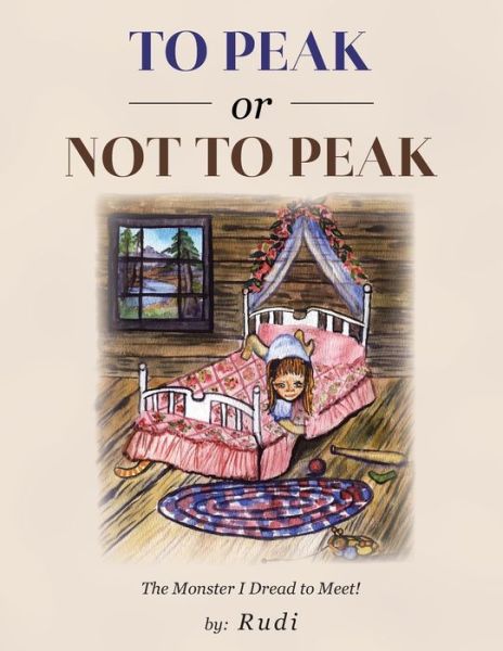 Cover for Rudi · To Peak or Not to Peak (Book) (2020)