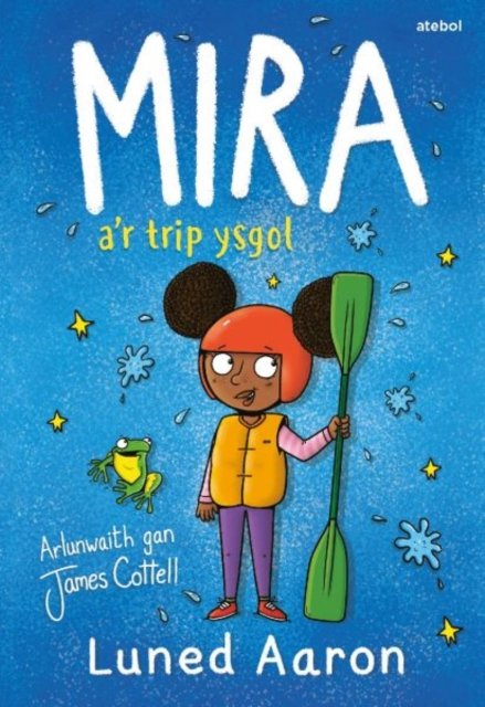 Cover for Luned Aaron · Mira a’r Trip Ysgol (Paperback Book) (2023)