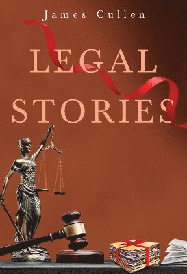 Cover for James Cullen · Legal Stories (Paperback Book) (2024)