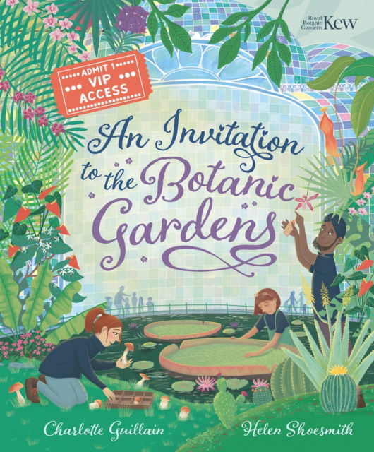 An Invitation to the Botanic Gardens - Charlotte Guillain - Books - Hachette Children's Group - 9781804538326 - April 10, 2025