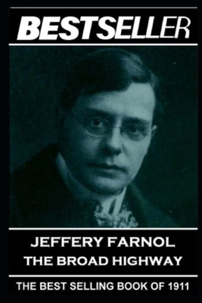 Cover for Jeffery Farnol · Jeffery Farnol - The Broad Highway (Paperback Book) (2019)