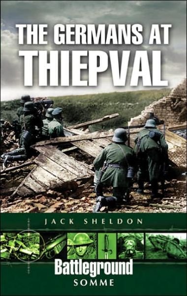 Cover for Jack Sheldon · Germans at Thiepval (Taschenbuch) (2006)