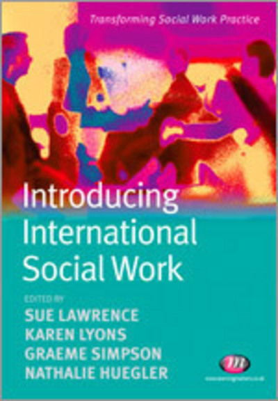 Cover for Sue Lawrence · Introducing International Social Work - Transforming Social Work Practice Series (Taschenbuch) (2009)