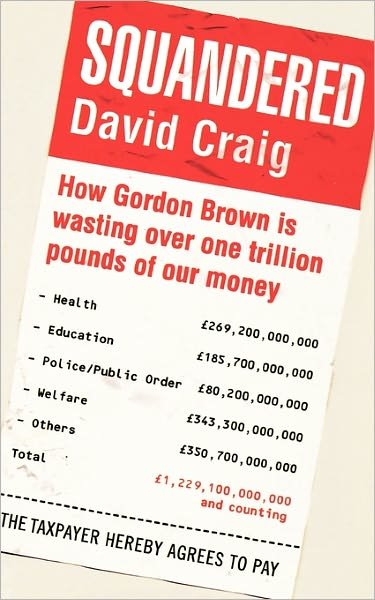 Cover for David Craig · Squandered (Paperback Book) [First Edition, First Printing edition] (2008)