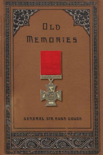 Cover for Sir Hugh VC Gough · Old Memories (Paperback Book) (2010)