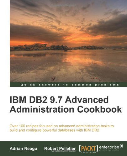 Cover for Adrian Neagu · IBM DB2 9.7 Advanced Administration Cookbook (Pocketbok) (2012)