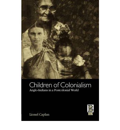 Cover for Lionel Caplan · Children of Colonialism: Anglo-Indians in a Postcolonial World (Paperback Book) (2003)