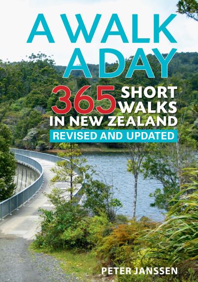 Cover for Peter Janssen · A Walk a Day: 365 Short Walks in New Zealand (Paperback Book) (2019)