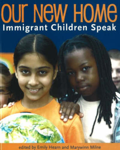 Cover for Emily Hearn · Our New Home: Immigrant Children Speak (Paperback Book) (2007)