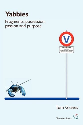 Yabbies (Fragments: Possession, Passion and Purpose) - Tom Graves - Books - Tetradian - 9781906681326 - June 28, 2011