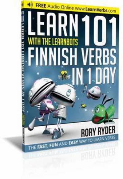 Cover for Rory Ryder · Learn 101 Finnish Verbs In 1 Day: With LearnBots - LearnBots (Pocketbok) (2014)