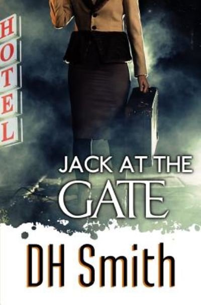 Cover for DH Smith · Jack at the Gate (Paperback Book) (2018)