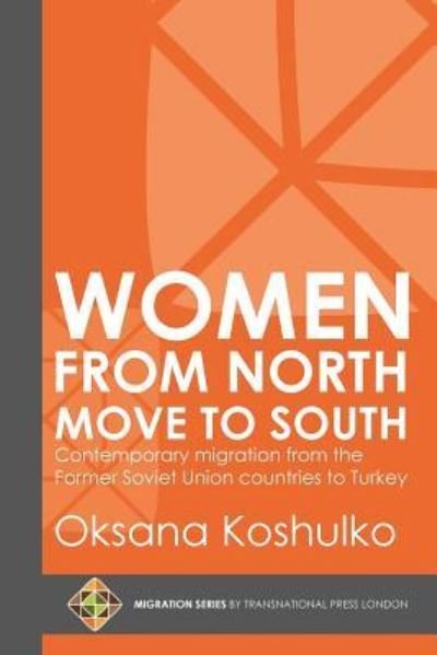 Cover for Oksana Koshulko · Women from North Move to South (Paperback Book) (2016)